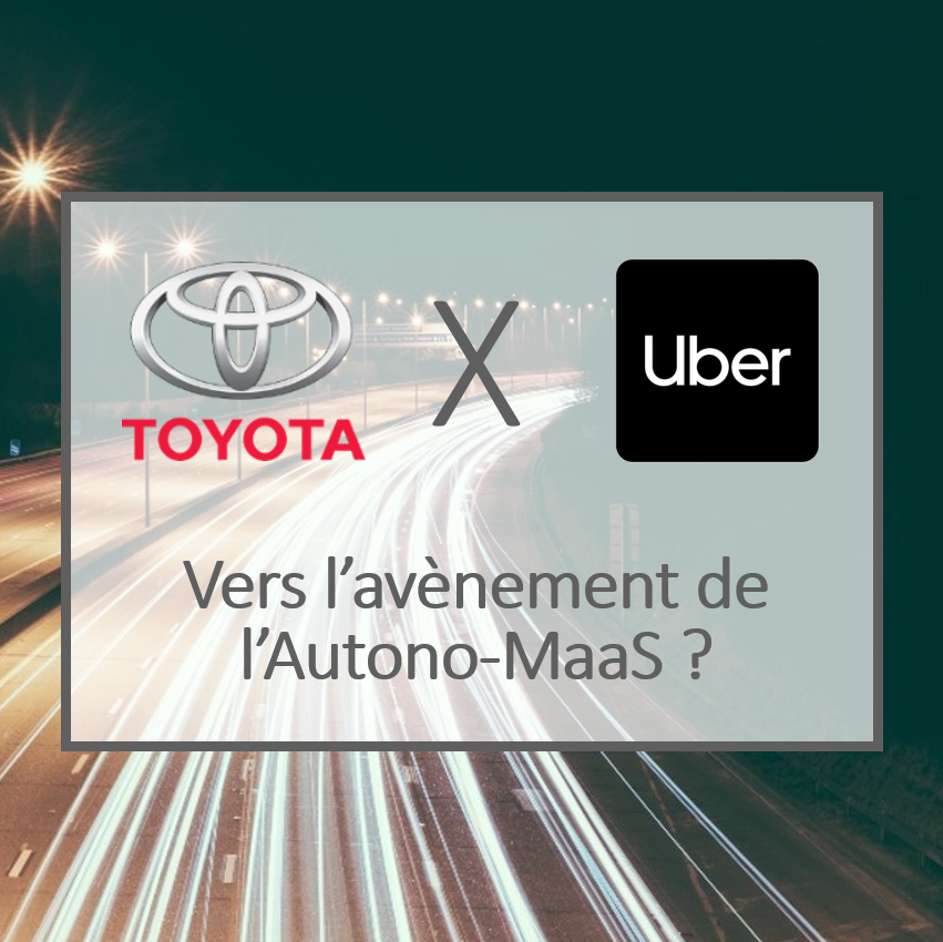 Toyota-Uber et l’Autono-Maas : un pas de géant vers un nouveau système intégré, multimodal et autonome